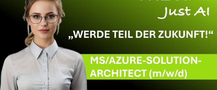 MS/Azure-Solution-Architect (m/w/d) (Vollzeit | Bochum / Telearbeit)