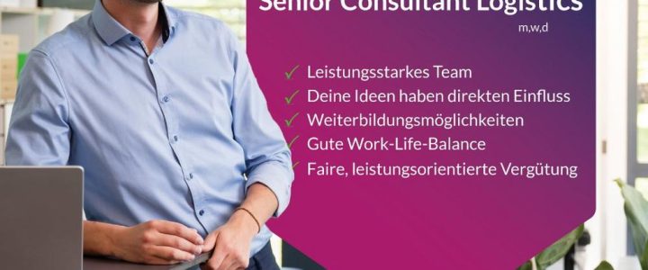 Senior Consultant Logistics (m/w/d) (Vollzeit | Münster) Senior Consultant Logistics (m/w/d) (Vollzeit | Münster)